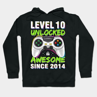 Level 10 Unlocked Awesome Since 2014 10th Birthday Gaming Hoodie